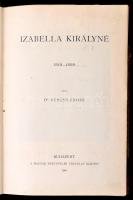 Veress Endre: Izabella királyné 1519-1559. Bp., 1901, MTT (Magyar Történelmi Életrajzok). Félvászon kötésben, jó állapotban.