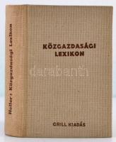 Heller Farkas: Közgazdasági Lexikon. Bp., 1937, Grill Károly, 499 p. Kiadói egészvászon kötés. Jó ál...