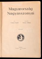 Farkas Emőd: Magyarország Nagyasszonyai I. kötet. Illusztrálta: Nemes Mihály. Bp., 1911, Wodianer F....