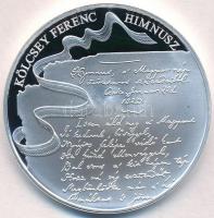 Fritz Mihály (1947-) 2013. "A Magyar Himnusz 190 éves / Kölcsey Ferenc" ezüstözött fém eml...