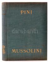 Giorgio Pini: Mussolini. Fordította Widmar Antonio. Bp., [1940], Atneaeum, 255 p. Kiadói egészvászon-kötés. A könyv szerepelt 1945-ben betiltott fasiszta, és szovjetellenes könyvek listáján.