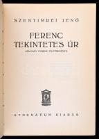 Szentimrei Jenő: Ferenc tekintetes úr. Kölcsey Ferenc életregénye. Bp., é.n, Athenaeum. Kiadói egész...