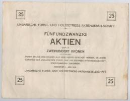Budapest 1918. "Magyar Erdő- és Faüzem Részvénytársaság" huszonöt részvénye egyben 200K-ró...