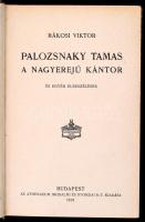 Rákosi Viktor: Palozsnaky Tamás a nagyerejű kántor és egyéb elbeszélések. Bp., 1918, Athenaeum. Átkö...
