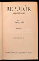 Tábori Pál: Repülők. A levegő hősei. I-II. kötet. A magyar irodalom jelesei. Bp.,é.n., Singer és Wol...