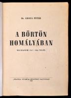 Dr. Groza Péter: A börtön homályában Malaison 1943-1944 telén. Nagyvárad, 1945, Corvinus Könyvkiadó ...