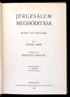 Myriam Harry: Jeruzsálem meghódítása I-II. kötet. Fordította: Sebestyén Károlyné. Otthon könyvtára. ...