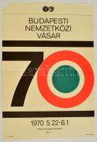 1970 Papp Gábor (1918-1982): Budapesti Nemzetközi Vásár plakát, Offset-Nyomda Bp., a két felső sarkánál sérüléssel, hiánnyal, az egyik alsónál kis sérüléssel, hajtásnyomokkal, 28x40 cm.