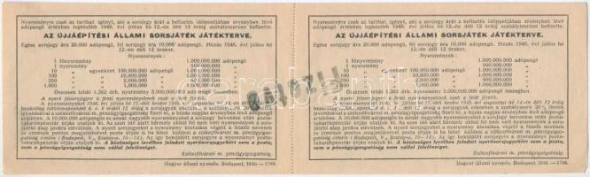 1946. "Fél-sorsjegy az Újjáépítési Állami Sorsjátékra" fél sorsjegy 100.000.000AP értékben...