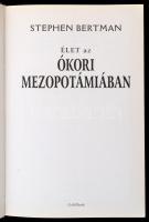 Stephen Bertman: Élet az ókori Mezopotámiában. Fordította Kmilcsik Ágnes. Bp., 2003, Gold Book. Kiad...