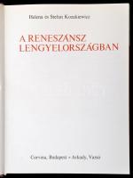 Helena Kozakiewicz, Stefan Kozakiewicz: A reneszánsz Lengyelországban. Fordította: Dobos Lídia, Gyur...