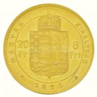1875KB 8Ft/20Fr Au "Ferenc József / Középcímer" (6,46g/0.900) T:2,2-
Hungary 1875KB 8 For...