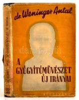 Weininger Antal: A gyógyítóművészet új útjai. Bp., é. n., Vörösváry. Félvászon kötésben, kissé megviselt papír védőborítóval, egyébként jó állapotban.