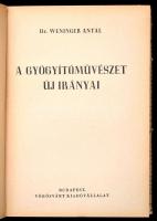 Weininger Antal: A gyógyítóművészet új útjai. Bp., é. n., Vörösváry. Félvászon kötésben, kissé megvi...