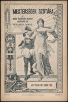 cca 1912 a Mesterségek szótára két füzete: 3.: asztalosmesterség; 5.: bodnár- vagy kádármesterség. T...