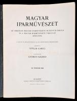 1904 A St. Louisi Világkiállítás. Magyar Iparművészet, Szerk.: Fittler Kamill, Főmunkatárs: Györgyi ...