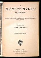 Görg Nándor: A német nyelv tankönyve. Nyelvtudományi könyvtár. Bécs-Lipcse, é.n., Hartleben. Harmadi...