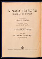 A Nagy Háború írásban és képben. Első Rész: Északon és délen IV. kötet. Bp., é. n., Athenaeum. Kiadó...