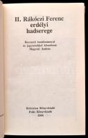 II. Rákóczi Ferenc erdélyi hadserege. Bevezető tanulmánnyal és jegyzetekkel közzéteszi Magyari Andrá...