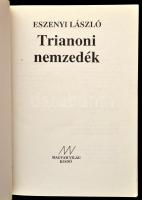 Eszenyi László: Trianoni nemzedék. Bp., 1989, Magvető. Kiadói papírkötés