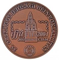 2004. 35. Országos Ifjúsági Bélyegkiállítás / Jászberény város Br emlékérem (42,5mm) T:2