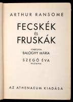 Arthur Ransome: Fecskék és fruskák. Fordította: Baloghy Mária. Szegő Éva rajzaival. Bp.,[1936], Athe...