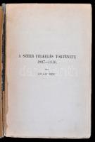 Kállay Béni: A szerb felkelés története 1807-1810. I. kötet. Bp., 1909, MTA. Kiadói papírkötésben, m...