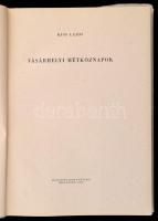 Kiss Lajos: Vásárhelyi hétköznapok. Bp., 1958, Magvető. Kiadói félvászon-kötés, kiadói kissé hiányos...