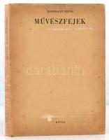 Hoffmann Edith: Művészfejek. Bp., 1945, Révai. Kiadói félvászon-kötés, kiadói papírborítóban, a címk...