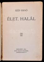 Szép Ernő: Élet, halál. Bp., 1916, Dick Manó. Első kiadás. Kiadói illusztrált papírkötés, kissé sérü...