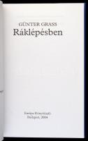 Günter Grass: Ráklépésben. Fordította: Magyar István. Bp., 2004, Európa. Kiadói kartonált papírkötés...