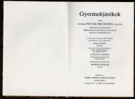 Pieter Brueghel: Gyermekjátékok. Szerk.: Kass János. Bevezetéssel és magyarázatokkal ellátta: Lukács...