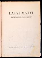 Latyi-Matyi a furfangos cukrászinas. Versek: Békeffy István. Írta: Pintér Zoltán. Fényképek: Angelo....