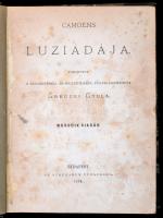Luís Vaz de Camoes (cca 1524/1525-1580): Camoens Luziádája. Fordította: Greguss Gyula. Bp., 1874, Athenaeum. Második kiadás. Átkötött félvászon-kötés.