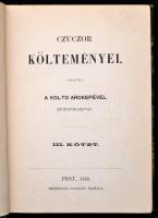 Czuczor [Gergely] költeményei. I. és III. kötet. Pest, 1858, Heckenast, 226+VIII+4+227 p. Átkötött félvászon-kötés, az I. kötet hiányos, a címkép, a címlap a XXVIII oldal hiányzik.