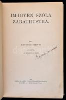 Nietzsche Frigyes: Im-igyen szóla Zarathustra. Bp., 1908, Grill. Kicsit laza, részben javított, sérült félvászon kötésben.