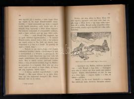Rudyard Kipling: Történetek az őserdőből. (Jungle Book.) Fordította: Békési Gyula. Dr. Pallagi Gyula...