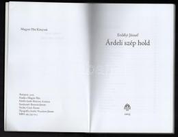 Erdélyi József: Árdeli szép hold. h. n., 2005, Magyar Ház, Kiadói papírkötésben