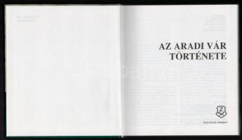 Benkő Elek et al.: Az aradi vár története. Bp., Zrínyi Kiadó. Kiadói kartonált papírkötésben