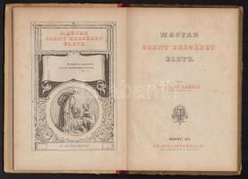 Dr. Toldy László: Magyar Szent Erzsébet élete. Bp., 1875, Franklin-Társulat. Kiadói félvászon kötésb...