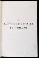 Dr. H. Schellen: Der Elektromagnetische Telegraph. Braunschweig, 1867, Friedrich Vieweg und Sohn. Német nyelven. Kiadói félvászon kötésben / In German, half-linen binding.