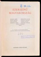 Ezerszínű Magyarország. Az illusztrációkat Muray Róbert, a fejléceket Gudics József, a fedőlapot Cse...