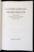 Luther Márton végrendelete. A reformátor testamentumának tartalmát és történetét ismerteti Fabiny Ti...