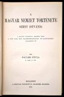Pauler Gyula: A magyar nemzet története Szent Istvánig. Bp., 1900, MTA. Kiadói aranyozott gerincű egészvászon sorozatkötésben.