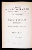 Pauler Gyula: A magyar nemzet története az Árpádházi királyok alatt. I-II. kötet. Magyar Tudományos ...