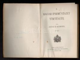 Divald Kornél: A magyar iparművészet története. Szent István Könyvek 75-76. Bp.,1929, Szent István-T...