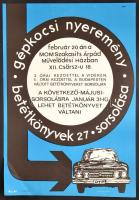 1967 Révész Antal (1931-) Wigner Judit (1923-): Gépkocsi nyeremény betétkönyvek 27. sorsolása, plakát, hajtásnyommal, 69x48 cm