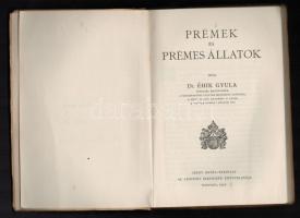 Dr. Éhik Gyula: Prémek és prémes állatok. Szent István Könyvek 94. Bp., 1931, Szent István-Társulat....