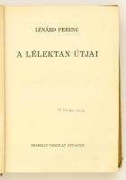 Lénárd Ferenc: A lélektan útjai. Bp., 1947, Franklin. Kiadói félvászon-kötés, kopottas borítóval, kopottas és kissé foltos gerinccel.