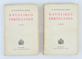 Dr. Evetovics Kunó: Katolikus erkölcstan 1-2. kötet. Bp., 1940, Szent István-Társulat. Kiadói papírkötés.